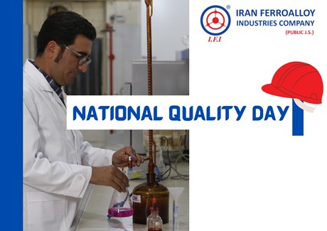 On the Occasion of National Quality Day; Iran Ferroalloy Industries Co. A Pioneer in Quality Production